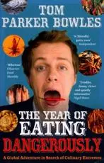 The Year of Eating Dangerously