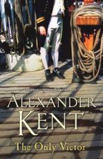 The Only Victor - Alexander Kent