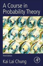A Course in Probability Theory, Revised Edition - Chung, Kai Lai