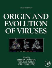 Origin and Evolution of Viruses - Esteban Domingo, Colin Parrish, John J. Holland