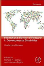 Challenging Behavior - Richard P Hastings (editor of compilation), Johannes Rojahn (editor of compilation)