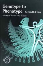 Genotype to Phenotype - Sue Malcolm (editor), J. Goodship (editor)