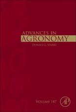Advances in Agronomy. Volume 147 - Donald L. Sparks (series editor)