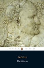 The Histories - Cornelius Tacitus (author), Kenneth Wellesley (translator), Rhiannon Ash (contributor)