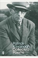 Collected Poems - Patrick Kavanagh, Antoinette Quinn