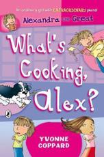 What's Cooking, Alex?