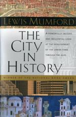 The City in History - Lewis Mumford