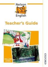 Nelson English - Yellow Level Teacher's Guide - John Jackman (author), Wendy Wren (author)