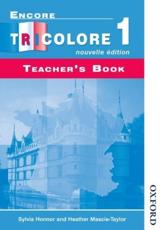 Encore Tricolore Nouvelle 1 Teacher's Book - Sylvia Honnor, Heather Mascie-Taylor