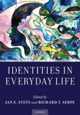 Identities in Everyday Life - Jan E. Stets (editor), Richard T. Serpe (editor)