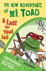 A Race for Toad Hall - Tom Moorhouse (author), Holly Swain (illustrator)