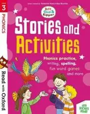 Read With Oxford: Stage 3: Biff, Chip and Kipper: Stories and Activities