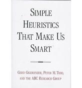 Simple Heuristics That Make Us Smart