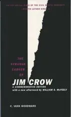 The Strange Career of Jim Crow