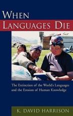 When Languages Die - K. David Harrison