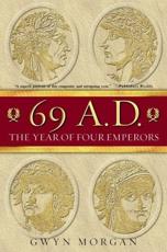 69 A.D.: The Year of Four Emperors - Morgan, Gwyn