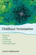Childhood Victimization - David Finkelhor
