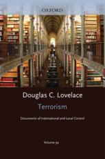 Terrorism Documents of International and Local Control Volume 92 - Douglas C Lovelace Jr
