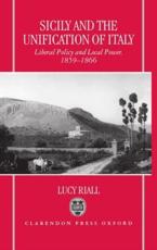 Sicily and the Unification of Italy - Lucy Riall