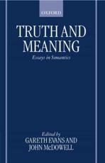 Truth and Meaning: Essays in Semantics - Evans, Gareth
