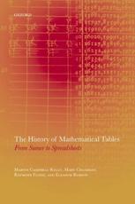 The History of Mathematical Tables: From Sumer to Spreadsheets - Campbell-Kelly, Martin