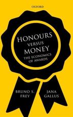 Honours Versus Money - Bruno S. Frey, Jana Gallus