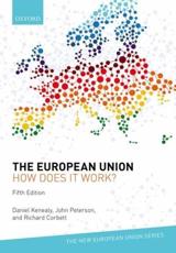 The European Union - Daniel Kenealy (editor), John Peterson (editor), Richard Corbett (editor)