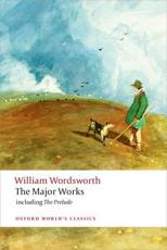 The Major Works - William Wordsworth, Stephen Gill