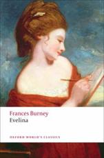Evelina, or, The History of a Young Lady's Entrance Into the World - Fanny Burney, Edward A. Bloom, Vivien Jones