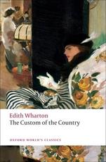 The Custom of the Country - Edith Wharton, Stephen Orgel