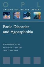 Panic Disorder and Agoraphobia - Borwin Bandelow, Katharina Domschke, David S. Baldwin