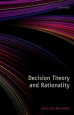 Decision Theory and Rationality - Bermudez, Jose Luis