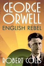 George Orwell - Robert Colls
