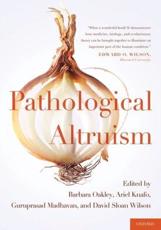 Pathological Altruism - Oakley, Barbara