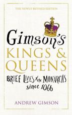 Gimson's Kings & Queens