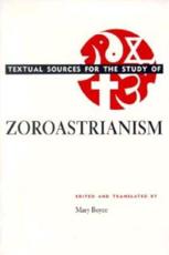 Textual Sources for the Study of Zoroastrianism - Mary Boyce
