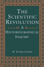 The Scientific Revolution - H. Floris Cohen
