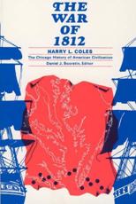 The War of 1812 - Harry L. Coles