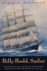 Billy Budd, Sailor - Herman Melville (author), Harrison Hayford (editor), Merton M. Sealts, Jr. (editor)