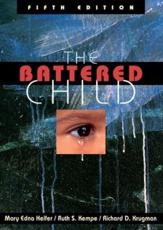The Battered Child - Mary Edna Helfer, Ruth S. Kempe, Richard D. Krugman