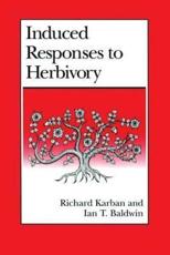 Induced Responses to Herbivory - Richard Karban (author), Ian T. Baldwin (author)