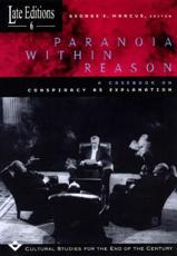 Paranoia Within Reason - George E. Marcus (editor)