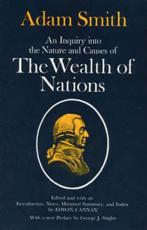 An Inquiry Into the Nature and Causes of the Wealth of Nations - Adam Smith (author), Edwin Cannan (editor)