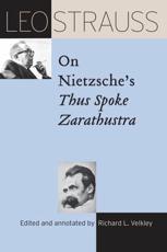 Leo Strauss on Nietzsche's "Thus Spoke Sarathustra"