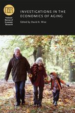 Investigations in the Economics of Aging - David A. Wise (editor)