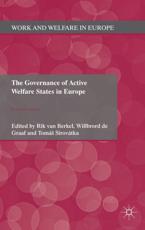 The Governance of Active Welfare States in Europe - Van Berkel, Rik