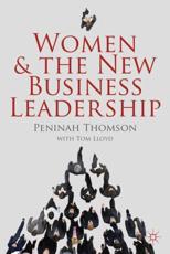 Women and the New Business Leadership - Peninah Thomson, Tom Lloyd