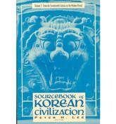 Sourcebook of Korean Civilization - Peter H. Lee