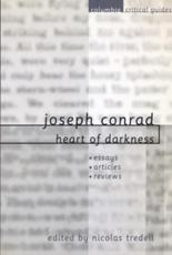 Joseph Conrad: Heart of Darkness - Nicolas Tredell (editor)