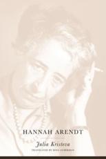 Hannah Arendt - Julia Kristeva